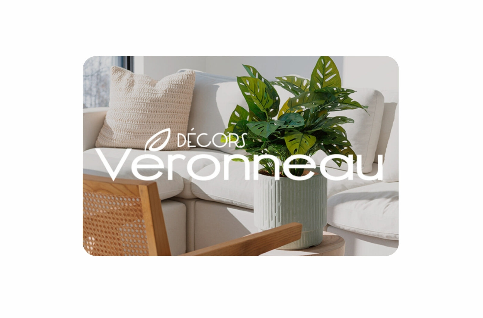 Décors Véronneau Gift Card